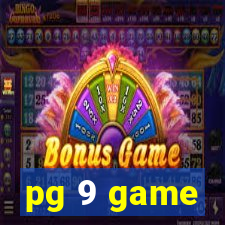 pg 9 game